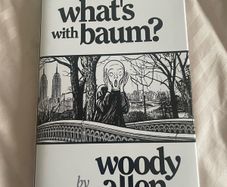 What's with Baum? by Woody Allen