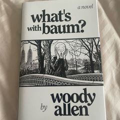 What's with Baum? by Woody Allen