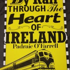 By Rail through the Heart of Ireland.