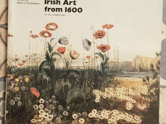 Irish Art From 1600 To The Present Day by Anne O'Crookshank