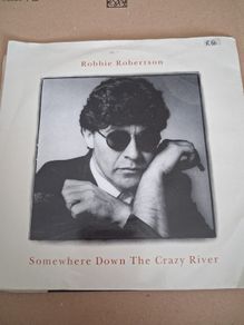Robbie Robertson - Somewhere down the Crazy River - 1987 vinyl 7"