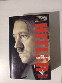 Hitler 1936 - 1945 Nemesis by Ian Kershaw
