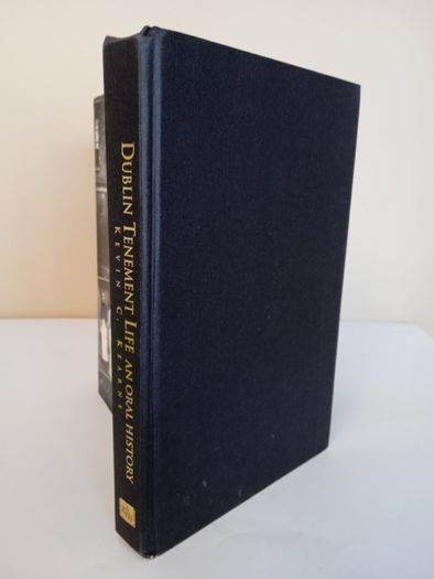 Dublin Tenement Life: An Oral History by Kevin C. Kearns (PT273)