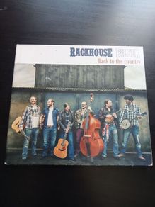 Rackhouse Pilfer - Back to the Country CD signed