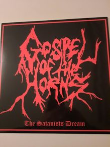 Gospel Of The Horns: The Satanist's Dream Lp (2009)(autographed)