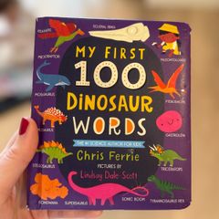 My First 100 Dinosaur Words (My First STEAM Words) by Chris Ferrie