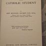 The Catholic Student. By Rev Michael Hickey. First Edition 1920 Hardback In Good Condition. See Photos For Same. Image 4