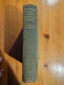 As I Was Going Down Sackville Street. A Phantasy In Fact. By Oliver St. J. Gogarty. First Edition 1937 Hardback In Good Condition.  See Photos For Same.
