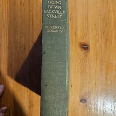 As I Was Going Down Sackville Street. A Phantasy In Fact. By Oliver St. J. Gogarty. First Edition 1937 Hardback In Good Condition.  See Photos For Same.