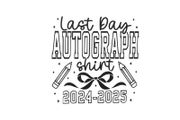 Last day of school autograph T-Shirt Decal.