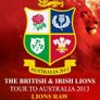 British irish Lions raw 2013 tour australia Image 5
