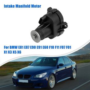Car Intake Manifold Motor Replacement For BMW E81 E87 E90 E91 E60 F10 F11 F07 F01 X1 X3 X5 X6 11617811300 11618575534 N57 N47