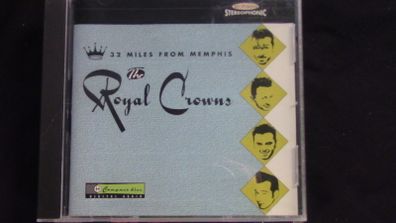 The Royal Crowns - 32 Miles From Memphis CD