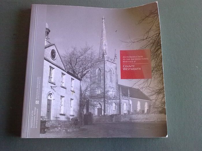 An introduction to the architectural heritage of County Westmeath Ireland Irish