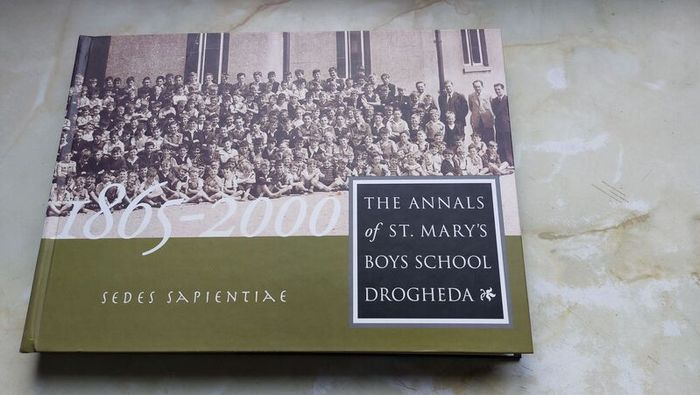 The Annals of St Mary's Boys School Drogheda