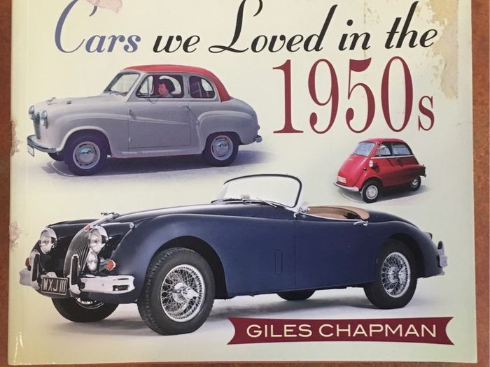 Cars We Loved in the 1950s by Giles Chapman