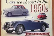 Cars We Loved in the 1950s by Giles Chapman