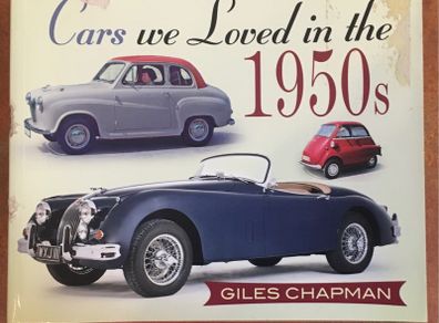 Cars We Loved in the 1950s by Giles Chapman