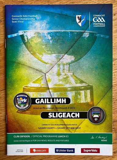 2012 Galway v Sligo - GAA Connacht Football Semi Final Programme