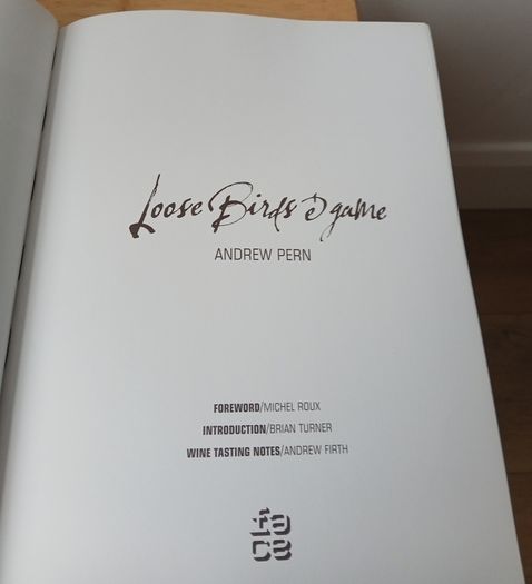 Loose Birds & Game - Andrew Pern Cookbook Hardback