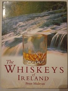 The Whiskeys of Ireland