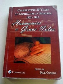 Celebrating 50 years of Comhaltas in Roscrea 1962-2012 Ireland Tipperary Signed