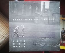 Everything But The Girl - Love Not Money Irish Pressing LP