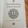 Saint-watching. By Phyllis Mcginley. First Edition Thus Hardback With Dustjacket In Good Condition.  See Photos For Same.  25 Image 4