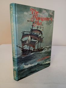 The Navigator's Art by A. B. A. Hutson. Illustrated by Alec Davis (HQ669)