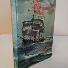 The Navigator's Art by A. B. A. Hutson. Illustrated by Alec Davis (HQ669)