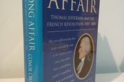 The Long Affair - Thomas Jefferson and French Revolution 1785 - 1800 by Conor Cruise O'Brien