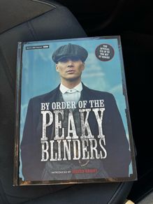 By Order of the Peaky Blinders: The Official Companion to the Hit TV Series