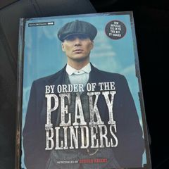 By Order of the Peaky Blinders: The Official Companion to the Hit TV Series