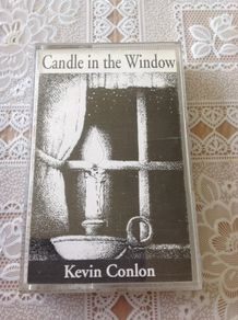 Candle in the Window.   Kevin Conlon.    Cassette tape.