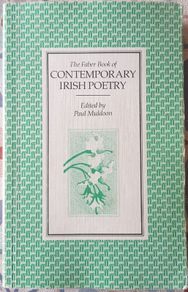 The Faber Book Of Contemporary Irish Poetry, Ed. Paul Muldoon