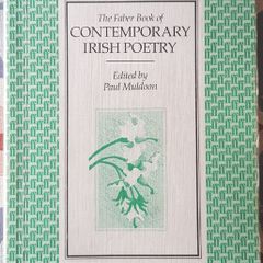 The Faber Book Of Contemporary Irish Poetry, Ed. Paul Muldoon
