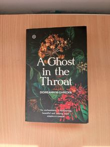 A Ghost in the Throat Doireann Ni Ghriofa Tramp Press