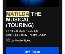 2 tickets Matilda the musical with family variety pack