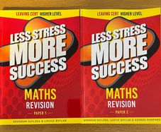 Less Stress More Success Maths Higher Level