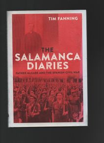 The Salamanca Diaries. Father McCabe and The Spanish Civil War. Tim Fanning.