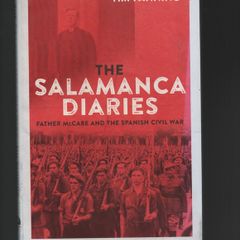 The Salamanca Diaries. Father McCabe and The Spanish Civil War. Tim Fanning.