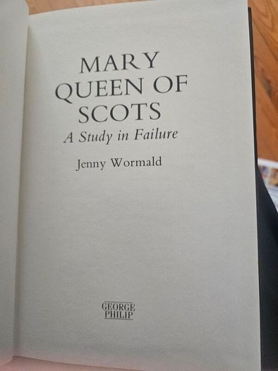 Mary Queen Of Scots.a Studt In Failure. By Jenny Wormald. Hardback With Dustjacket In Good Condition.  See Photos For Same