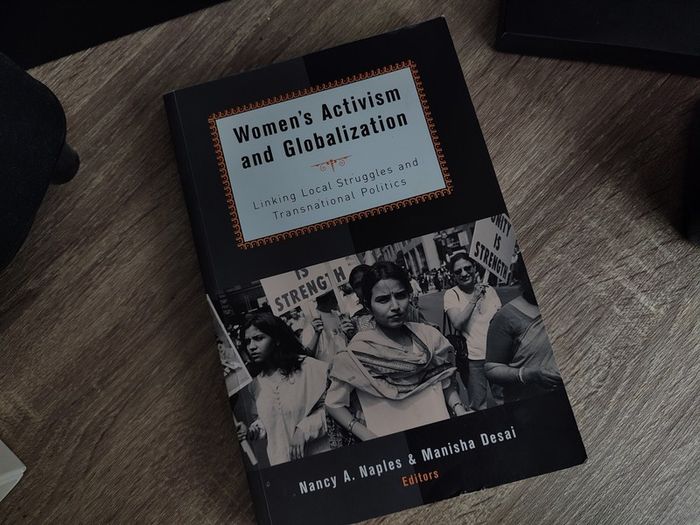 Women's Activism and Globalization: Linking Local Struggles and Transnational Politics ! 2002 ! by Routledge !