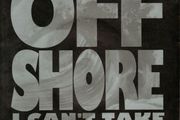 Off-Shore - I Can't Take The Power