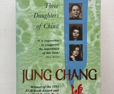 Wild Swans: Three Daughters of China by Jung Chang