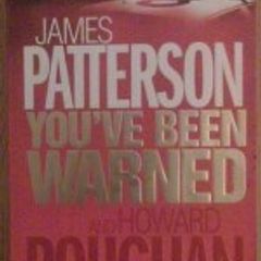 You've Been Warned by James Patterson