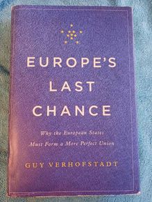 EUROPE'S LAST CHANCE/ Guy Verhofstadt/ 2017/ 1st edition/ Basic Books New York