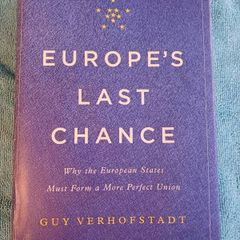EUROPE'S LAST CHANCE/ Guy Verhofstadt/ 2017/ 1st edition/ Basic Books New York