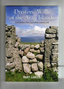 Drystone Walls Of The Aran Islands - Exploring The Cultural Landscape - Mary Laheen
