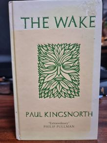 The Wake - Paul Kingsnorth first edition hardcover signed by the author